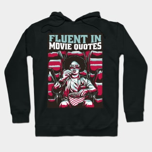 FLUENT IN MOVIE QUOTES Hoodie